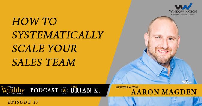 Window Nation: How to Systematically Scale Your Sales Team