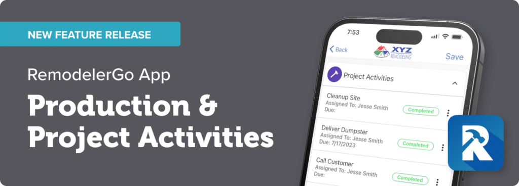 RemodelerGo App Production and Project Activities